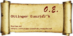 Ottinger Euszták névjegykártya